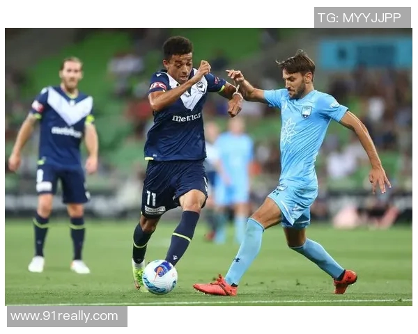 澳超西悉尼对阵墨尔本城的精彩赛果分析与战绩回顾